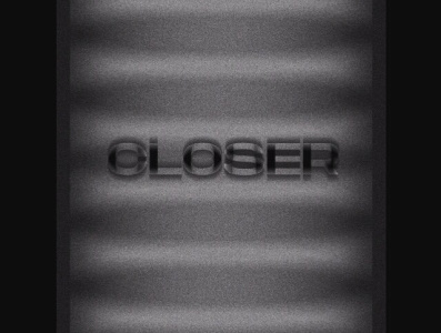 'Closer'