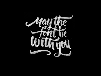 May The Font Be With You brush pen calligraphy font quote star wars