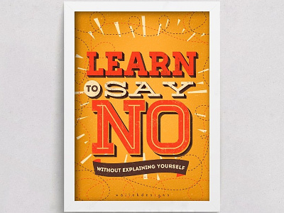 Learn to say no design feel happy interior quotes sayings thoughts type typography