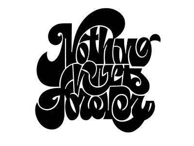 Nothing hurts forever calligraphy goodtype letterforms lettering type type design typography typography art