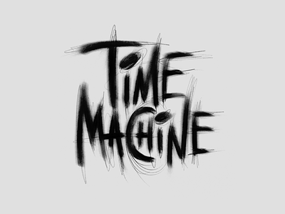 Time machine calligraphy digital drawing expressive calligraphy hand drawn hand lettering handlettering letterforms lettering art lettering artist lettering challenge type art typography