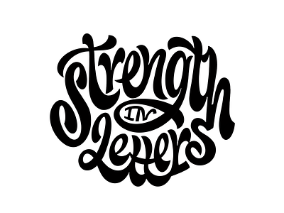 Strength in Letters goodtype handlettering handtype lettering type art typedrawn typo typography