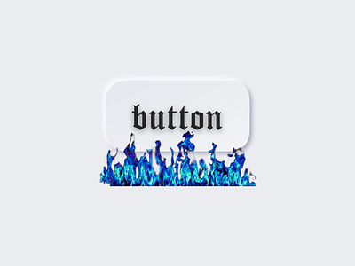 Neumorphic button with a flame art blackletter button button design design gothic gothic font neomorphic neumorphism ui ux