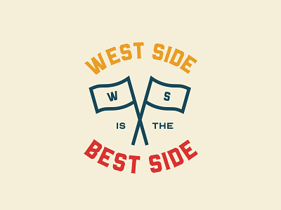 West Side is the Best Side