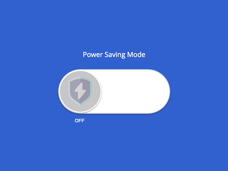 Power Saving Mode On/Off Switch - Dailyui #015 015 dailyui designinspiration interaction interaction design onoff switch uidesign