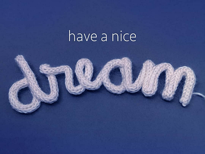 have a nice dream handmade lettering typographieinspired wirewords