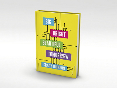 Big, Bright, Beautiful Tomorrow book book cover design layout typography