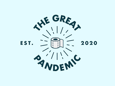The Great Pandemic coronavirus covid19 pandemic toiletpaper