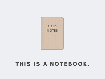 Field Notes builtbyluke field field notes illustration made in sketch notebook notes this is: