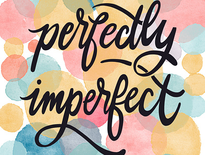 Perfectly Imperfect digital illustration lettering watercolor