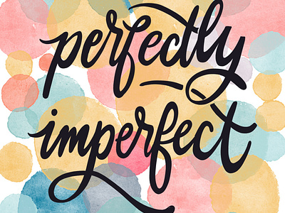 Perfectly Imperfect