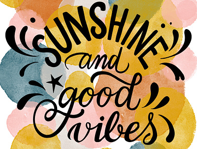 Sunshine and good vibes digital illustration lettering watercolor