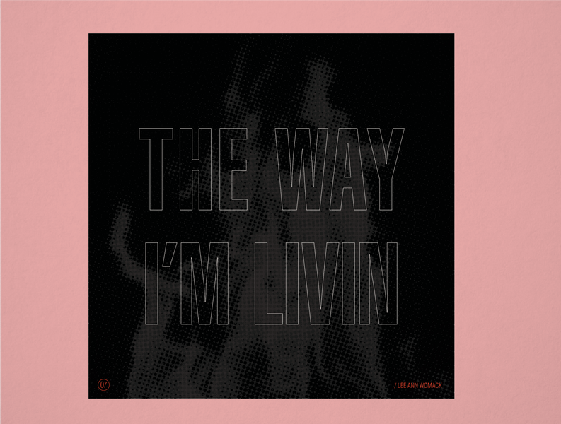 10x19 No. 7 "The Way I'm Livin" by Lee Ann Womack 10x19 album album art album artwork album cover album cover design concept concept design conceptual country country music halftones retro