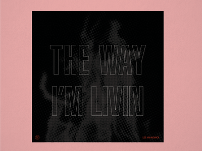 10x19 No. 7 "The Way I'm Livin" by Lee Ann Womack