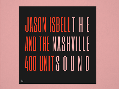 10x19 No.5 "The Nashville Sound" by Jason Isbell & The 400 Unit