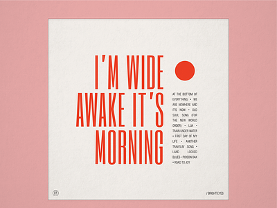 10x19 No.1 "I'm Wide Awake It's Morning" by Bright Eyes