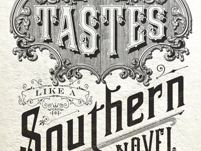 Taste like a southern novel. (The Standard) print