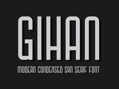 Gihan Modern Condensed San serif font condensed condensed font font fonts fontstyle sans serif typeface typography