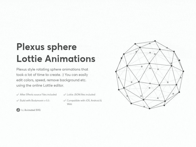 Hòa nhập với tinh thần của Plexus sphere. Đây là một trong những mẫu Lottie animation đẹp nhất, giúp bạn có được trải nghiệm trực quan tuyệt vời khi xem tác phẩm của mình.