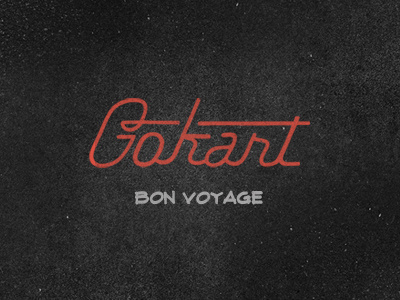 Late Good bye bon voyage gokart goodbye logo texture