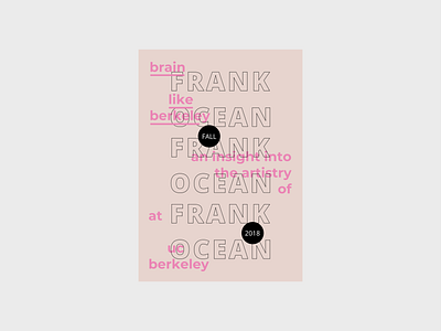 Frank Ocean x UC Berkeley Poster advert advertisement flyer flyer design marketing minimal poster print promotional type typogaphy university