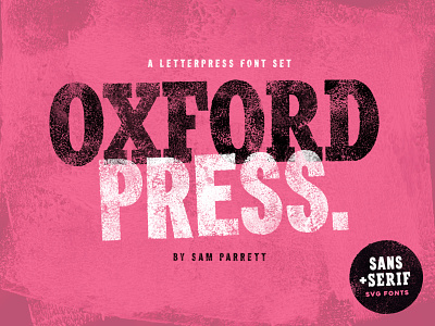 Oxford Press SVG Font bold chunky distressed font letterpress rough sans serif stamp svg typeface woodtype