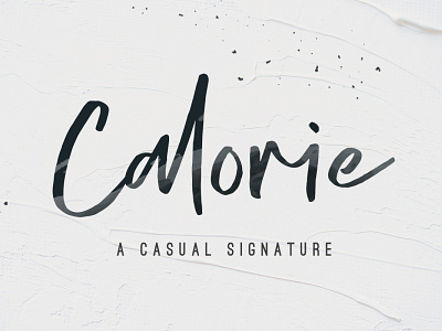 Calorie - A Casual Signature branding brush casual custom fashion font fonts hand lettered handdrawn handlettring handwriting logo sans sans script script scripts signature web