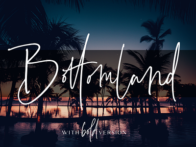 Bottomland - Family Signature Script blog calligraphy casual classy elegant fashion feminine font fonts hand lettered handlettering handwriting handwritten luxury modern pen script signature stylish web