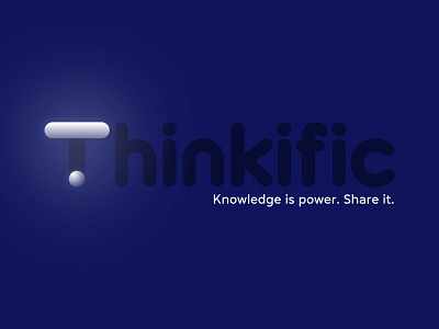 Thinkific “Knowledge is power. Share it.” Challenge adobe illustrator brand branding challenge design graphic design graphicdesign icon illustration indentity logo logodesign logodesigns minimal typography typography design ui vector