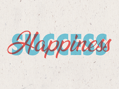 Success/Happiness