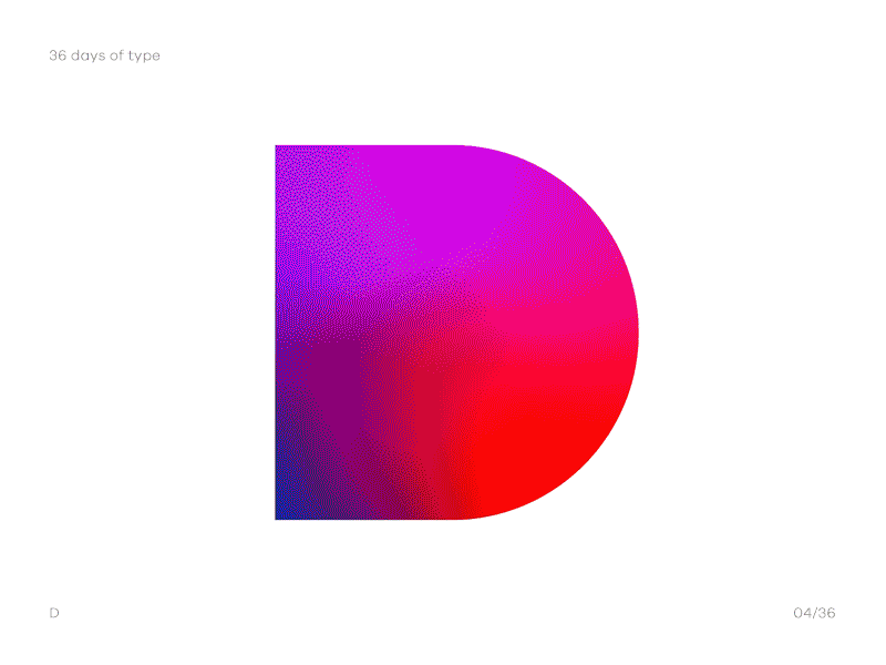 04/36 — D 36 days of type color d letter lettering mesh motion type