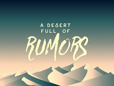 A desert full of rumors desert design dunes illustration landscape vector