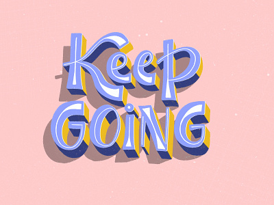 No matter what keep going