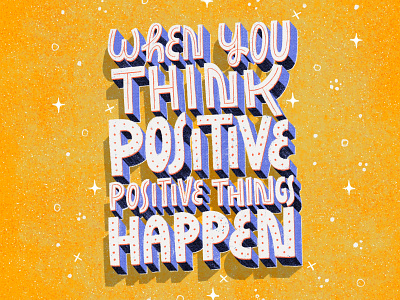 When you think positive positive things happen