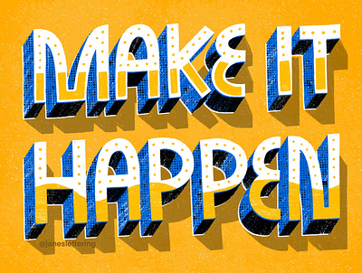 Make It Happen hand drawn hand lettering illustration inspirational quote lettering motivational quotes poster design typedaily typedesign typography