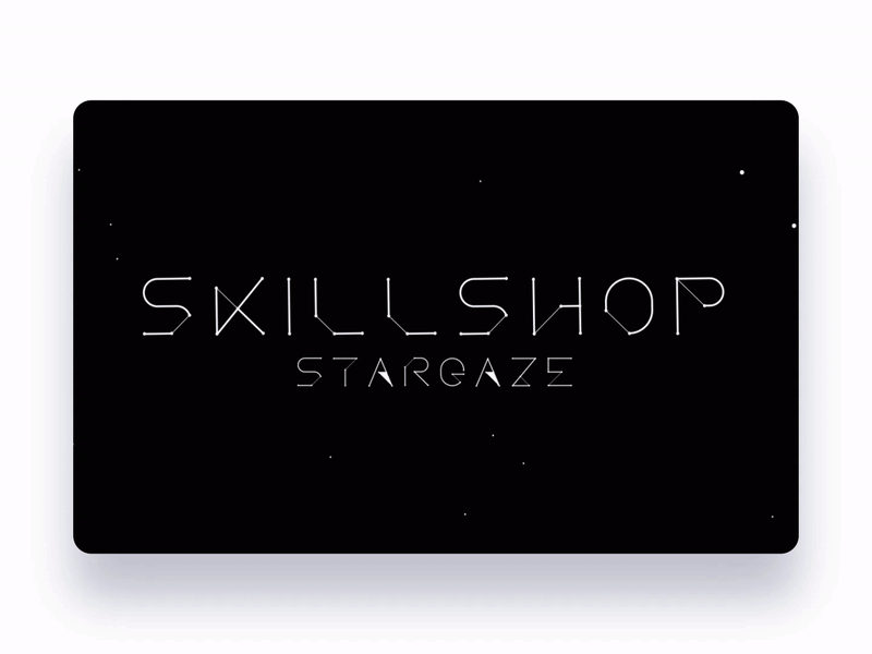 Skillshop Stargaze Typeface animation clean design font font design galaxy minimal motion motion design motion graphic skillshop stargate stargaze type typeface typography