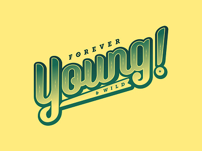 Forever Young & Wild baseball bichromie bichromy forever lettering letters logo retro font teeshirt illustration type design wild young