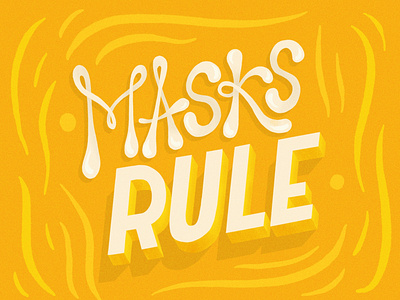 Masks Rule