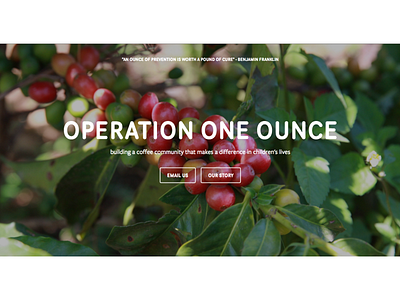 Operation One Ounce (Full Website Design) brand design brand identity branding charity coffee content editing content strategy design nonprofit user experience design user journey web web design