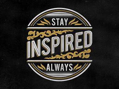 Stay Inspired Always