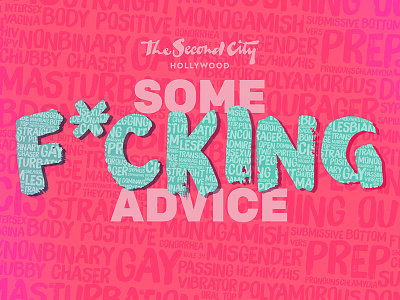 Some Fucking Advice comedy diverse hollywood los angeles new point of view second city sex positive show title treatment writing