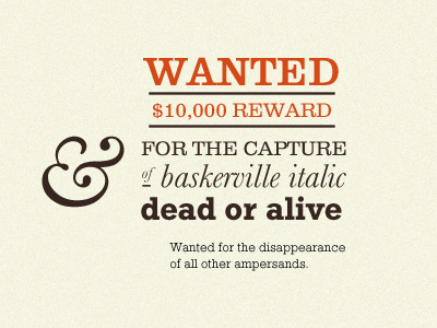 WANTED: Baskerville Italic baskerville wanted