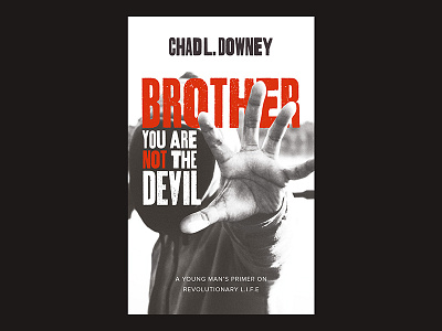 Brother You Are Not The Devil black lives matter book cover book jacket front cover graphic design typography