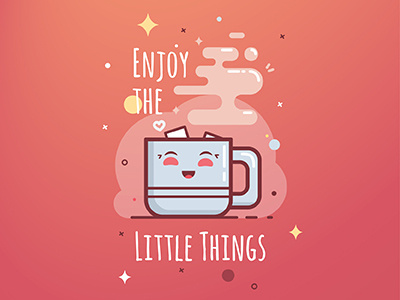 Enjoy the Little Things