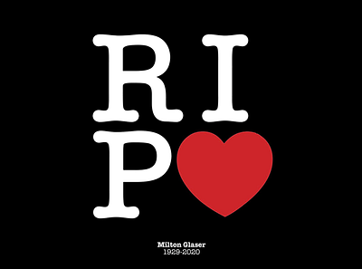 Milton Glaser 1929-2020 / RIP branding logo milton glaser rip typography