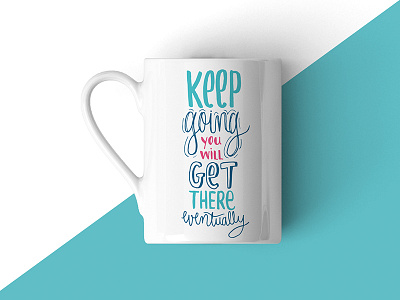 Keep Going - Motivational Lettering Coffee Mug calligraphy coffee mug color palette empowering hand lettering hand writing inspiration lettering motivational turquoise type typography