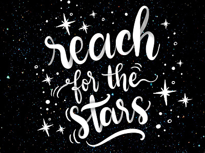 Reach for the stars! calligraphy hand lettering ipad pro lettering lettering motivational stars type typography