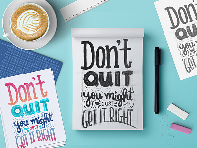 Don't Quit - Hand lettering sketches calligraphy color palette empowering hand lettering hand writing inspiration lettering motivational turquoise type typography