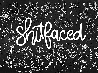 Shitfaced - Pretty lettering botanics calligraphy color palette drunk floral hand lettering hand writing lettering shitfaced type typography