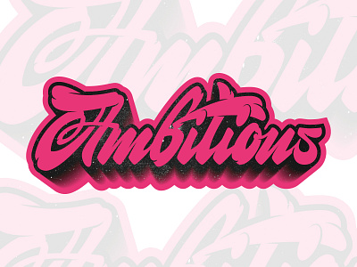 Ambitious ambitious badge calligraphy custom lettering design graphic design handlettering handwriting illustration lettering logo retro texture typography vector vintage